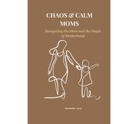Chaos & Calm Moms: Journal