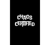 Chaos Certified: A Bold Blank Notebook for Unfiltered Thoughts, Creative Ideas, and Organized Chaos