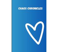 Chaos Chronicles: A Funny Journal for Daily Drama, Random Thoughts, and Unpredictable Moments - Perfect Gift for Friends & Family (6x9 Inch, 149 Pages, High Quality Notebook)
