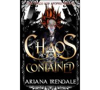 Chaos Contained: A Slow Build Chaotic Magic Academy Romantasy: 2 (The Chaos God Apophis)