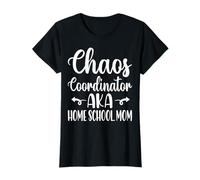 Chaos Coordinator AKA Home School Mom - Homeschool Mama T-Shirt