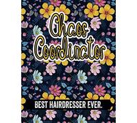 Chaos Coordinator Best hairdresser Ever.: hairdresser Gifts | hairdresser Planner | 2021-2022 Two Year Planner | 24 month calendar planner 2020-2021 | ... 2020-2021 | Funny Gift For hairdresser