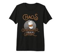 Chaos Coordinator Caffeine Lover Busy Mom Work Life Balance Premium T-Shirt