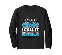 Chaos Coordinator Father - three daughters Long Sleeve T-Shirt