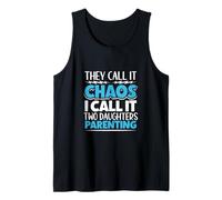 Chaos Coordinator Father - two daughters Tank Top