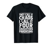 Chaos Coordinator - four daughters T-Shirt