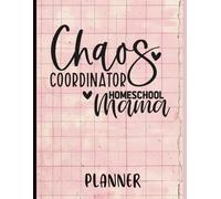 Chaos Coordinator Homeschool Mama Planner 2025-2026: 250-Page Black & White Organizer for School, Schedules & Records for Multiple Kids: Includes ... Grade Tracking, and Student Planning Tools