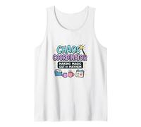 Chaos Coordinator - Making Magic Out of Mayhem Tank Top