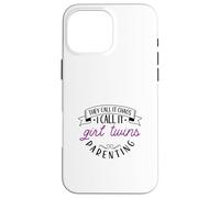 Chaos Coordinator Mother - twin daughters Case for iPhone 16 Pro Max