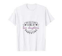 Chaos Coordinator Mother - two daughters T-Shirt