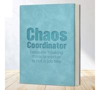Chaos Coordinator Notebook Because Freaking Miracle Worker Is Not a Job Title Journal Funny Office Gift for Coworker Boss-Blue