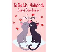 Chaos Coordinator To Do List Notebook.: To Do List Notebook With Checkboxes. | Daily Task, Meal And Fitness Planner. | Cute Cat Valentine Cover | ... Mother, Wife, Girlfriend Gifts (Cat Lover)