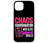 CHAOS COORDINATOR WITH ELITE CLIPBOARD SKILLS Case for iPhone 15 Plus