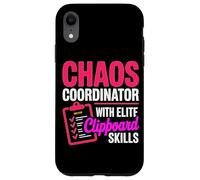 CHAOS COORDINATOR WITH ELITE CLIPBOARD SKILLS Case for iPhone XR