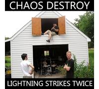 CHAOS DESTROY - Lightning Strikes Twice [VINYL]