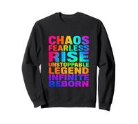 Chaos Fearless Rise Unstoppable Legend Infinite Reborn Gift Sweatshirt