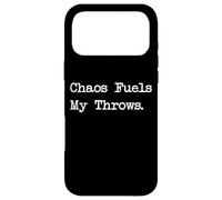 Chaos Fuels My Throws Funny Sarcastic Juggling Humor Case for iPhone 17 Pro Max