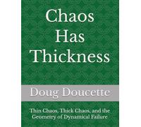 Chaos Has Thickness: Thin Chaos, Thick Chaos, and the Geometry of Dynamical Failure