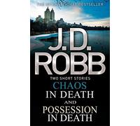 Chaos in Death/Possession in Death by J. D. Robb (2013-05-09)