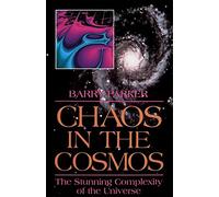 Chaos In The Cosmos: New Insights Into The Universe
