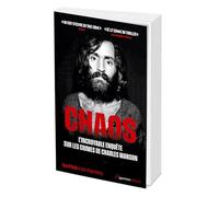 Chaos : L'incroyable enquête sur les crimes de Charles Manson