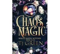 Chaos Magic: Paranormal Witch Mystery: 9 (White Haven Witches)