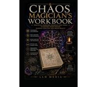 Chaos Magician's Workbook (Magick)