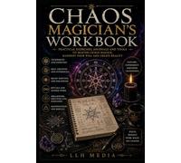 Chaos Magician's Workbook (Magick)
