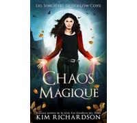 Chaos magique (Les Sorcières de Hollow Cove)