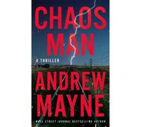 Chaos Man : A Thriller