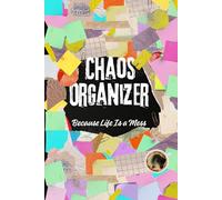 Chaos Organizer Because Life Is a Mess: Funny 6x9" Lined Notebook - For Overthinkers, Busy Minds & Beautiful Chaos - 120 Pages