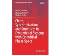 Chaos, Synchronization and Structures in Dynamics of Systems with Cylindrical Phase Space