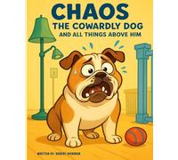 Chaos the Cowardly Dog and All Things Above Him