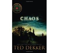 Chaos (The Lost Books #4) by Dekker, Ted (2010) Paperback