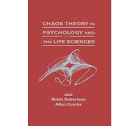 Chaos theory in Psychology and the Life Sciences