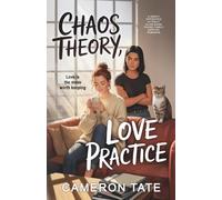 Chaos Theory, Love Practice: A Sweet Opposites Attract Slow-Burn Found Family Sapphic Romance (Bean There, Done That)