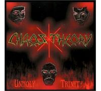 Chaos Theory - Unholy Trinity
