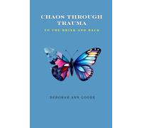 Chaos through trauma: To the brink and back