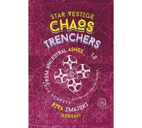 Chaos Trenchers: From Ancestral Ashes: ARHO Surveys 1.0 (Star Vestige)