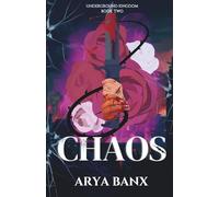 CHAOS: Underground Kingdom Series (Book Two)