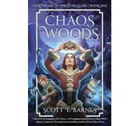 Chaos Woods (Chronicles of the Ever-Guise)