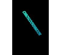 Chaoscoordinator: Organize the Madness and be the COORDINATOR for everything