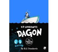 Chaosium Inc. H.P. Lovecraft's Dagon for Beginning Readers Horror Book | 80-page English hardcover, written and illustrated by R.J. Ivankovic, for ages 14+.