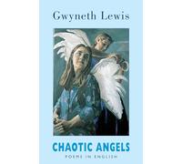 Chaotic Angels: Poems in English: Collected Poems in English