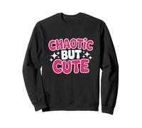 Chaotic But Cute Funny Pink Aesthetic Sweatshirt