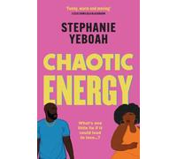 Chaotic Energy : The hilarious, heartfelt, must-read romantic comedy