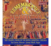 Chapel Choir Of The Royal - Johannes Brahms, Britten, Faur?, Guest: Remembrance and Resurrection
