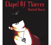 Chapel of Thieves - Haunted Hearts