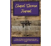 Chapel Sermon Journal: For Christian School Chapel Services