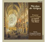 Chapelin-Dubar, Anne - Erstes Orgelbuch: Die Messe